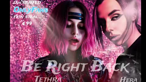 Hera  Tethra Bathtub stream  20k followers  Ask about our custom videos3 online show from 01-22-25, 05:17