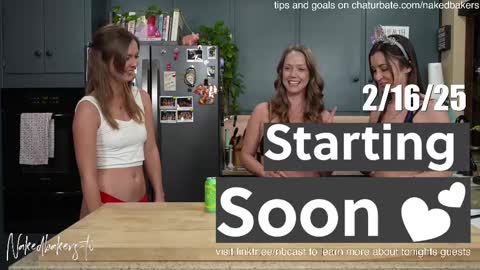 Naked Bakers online show from 02-17-25, 03:04